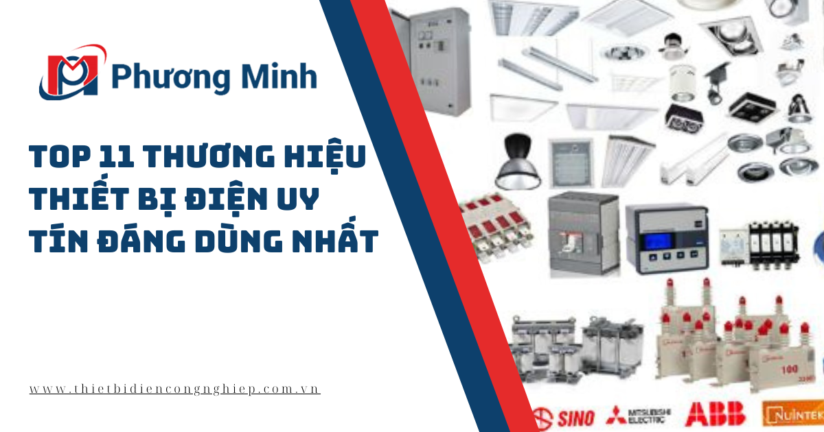 Top 11 thương hiệu điện uy tín